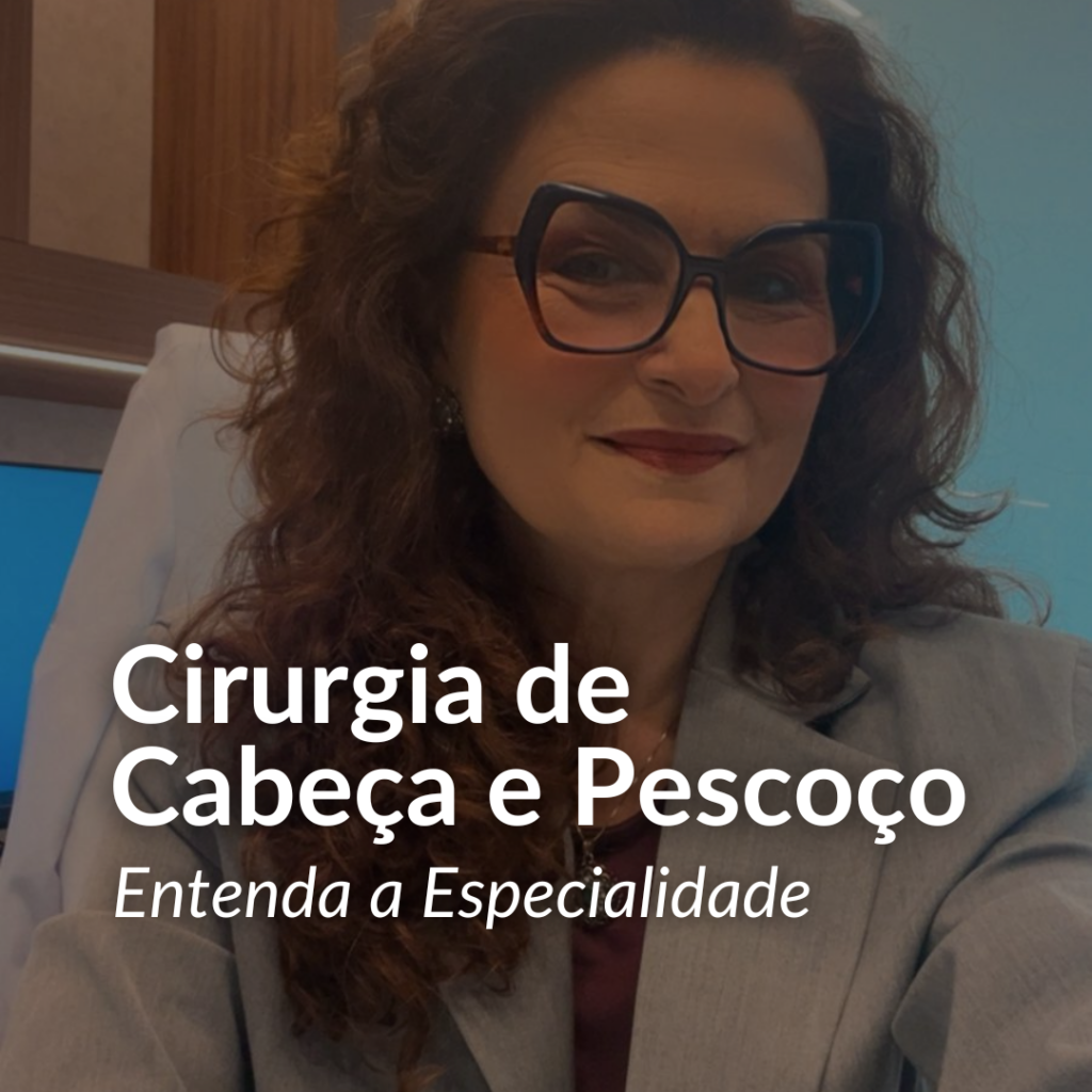 Cirurgia de Cabeça e Pescoço: Entenda a Especialidade