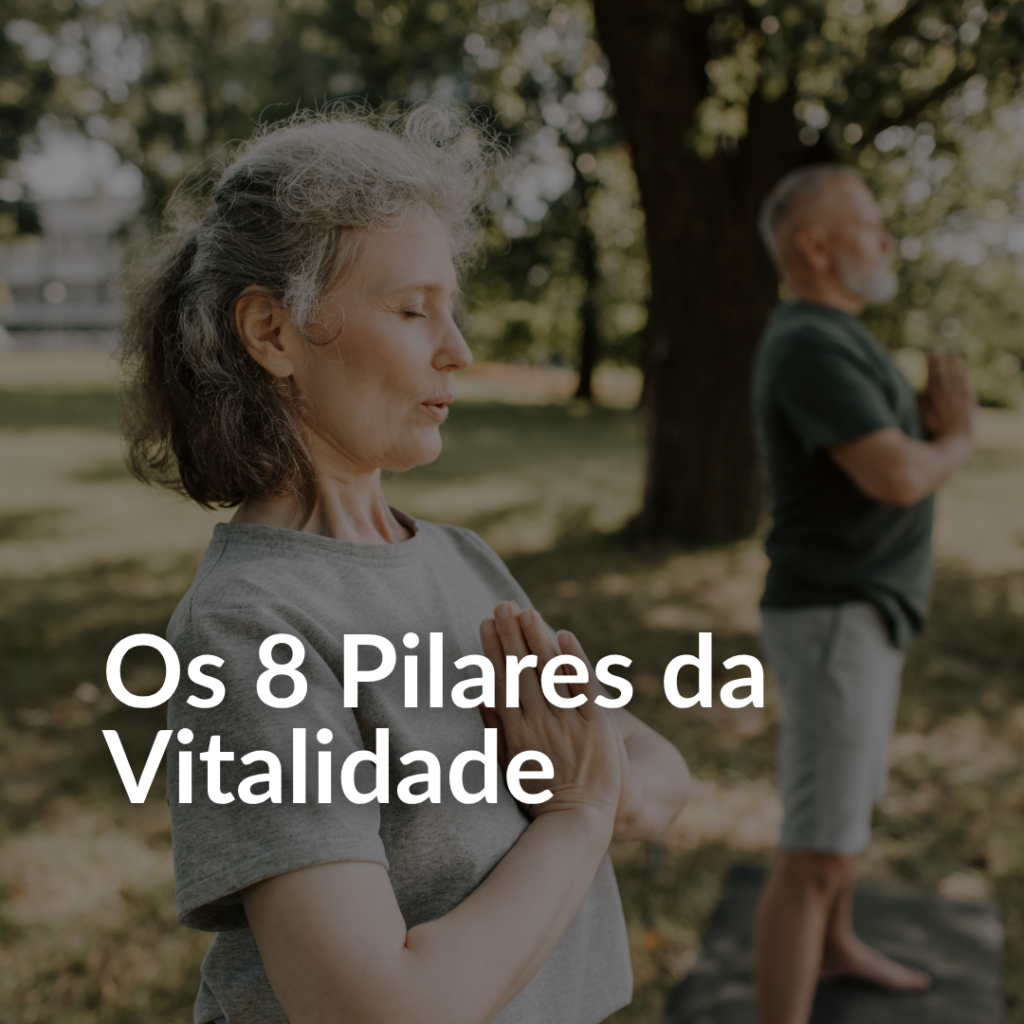 Os 8 Pilares da Vitalidade