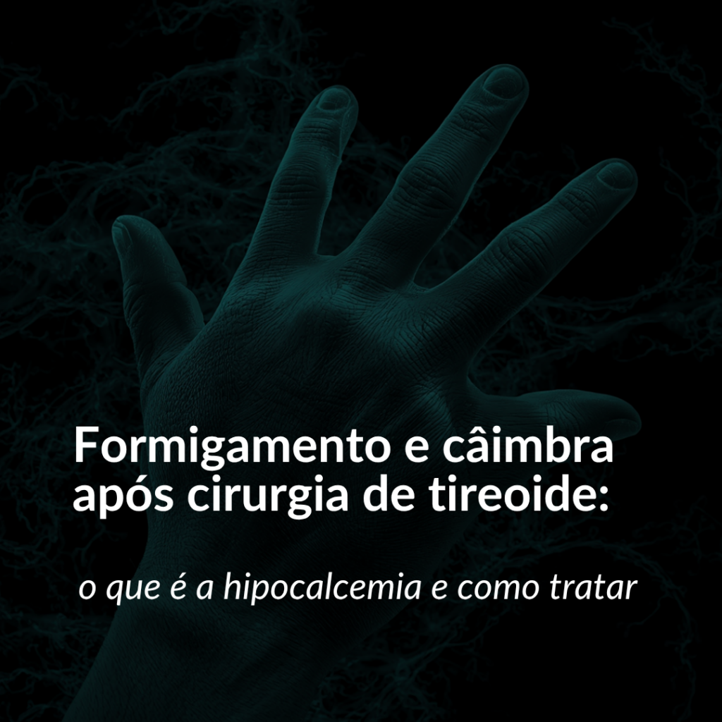 hipocalcemia após cirurgia de tireoide