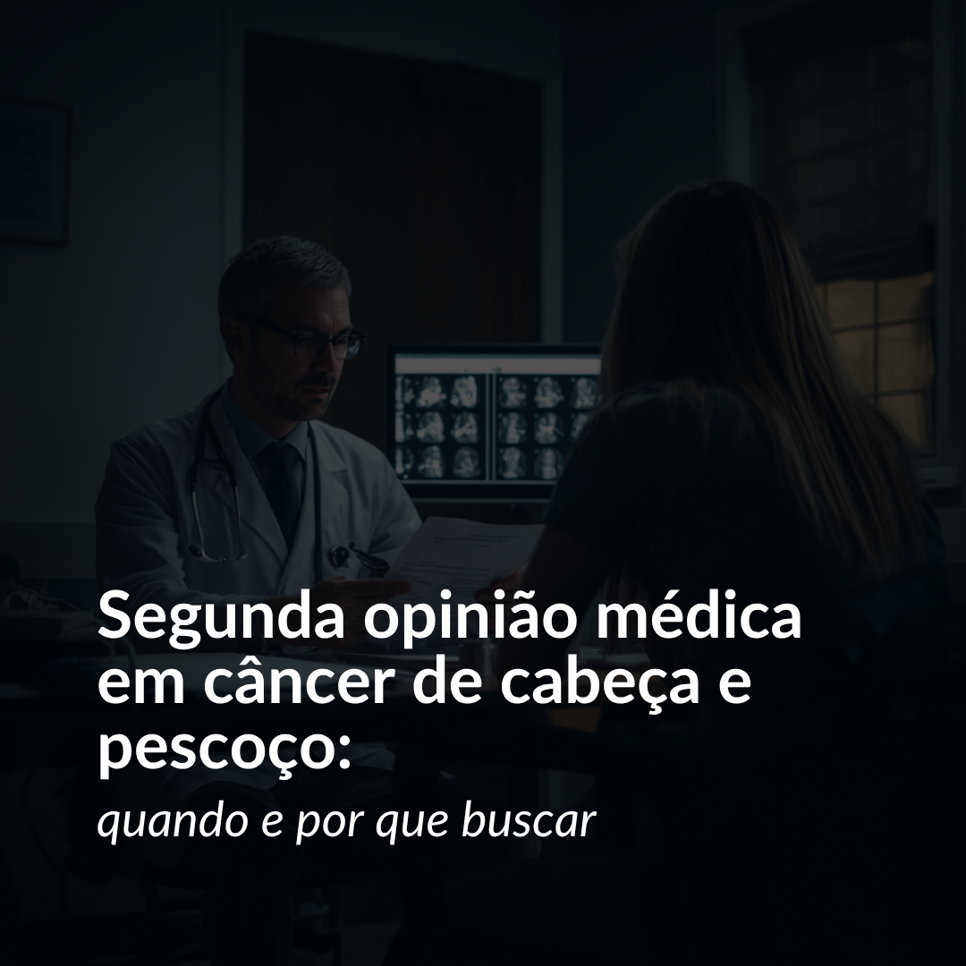 segunda opinião câncer de cabeça e pescoço